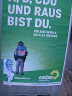 Und raus bist Du. Plakat Grüne Landtagswahl 2010.